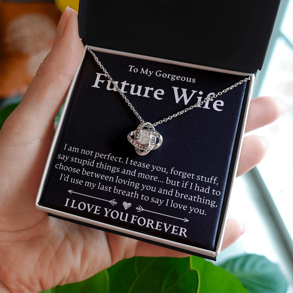 To My Gorgeous Future Wife - Love Knot Necklace - JustFamilyThings