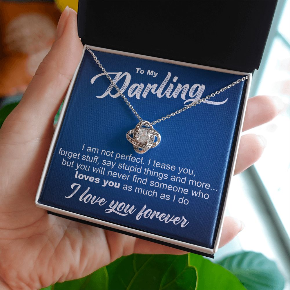 To My Darling - I Am Not Perfect - Love Knot Necklace - JustFamilyThings