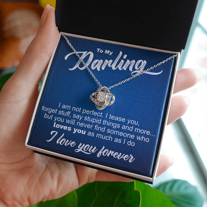 To My Darling - I Am Not Perfect - Love Knot Necklace - JustFamilyThings