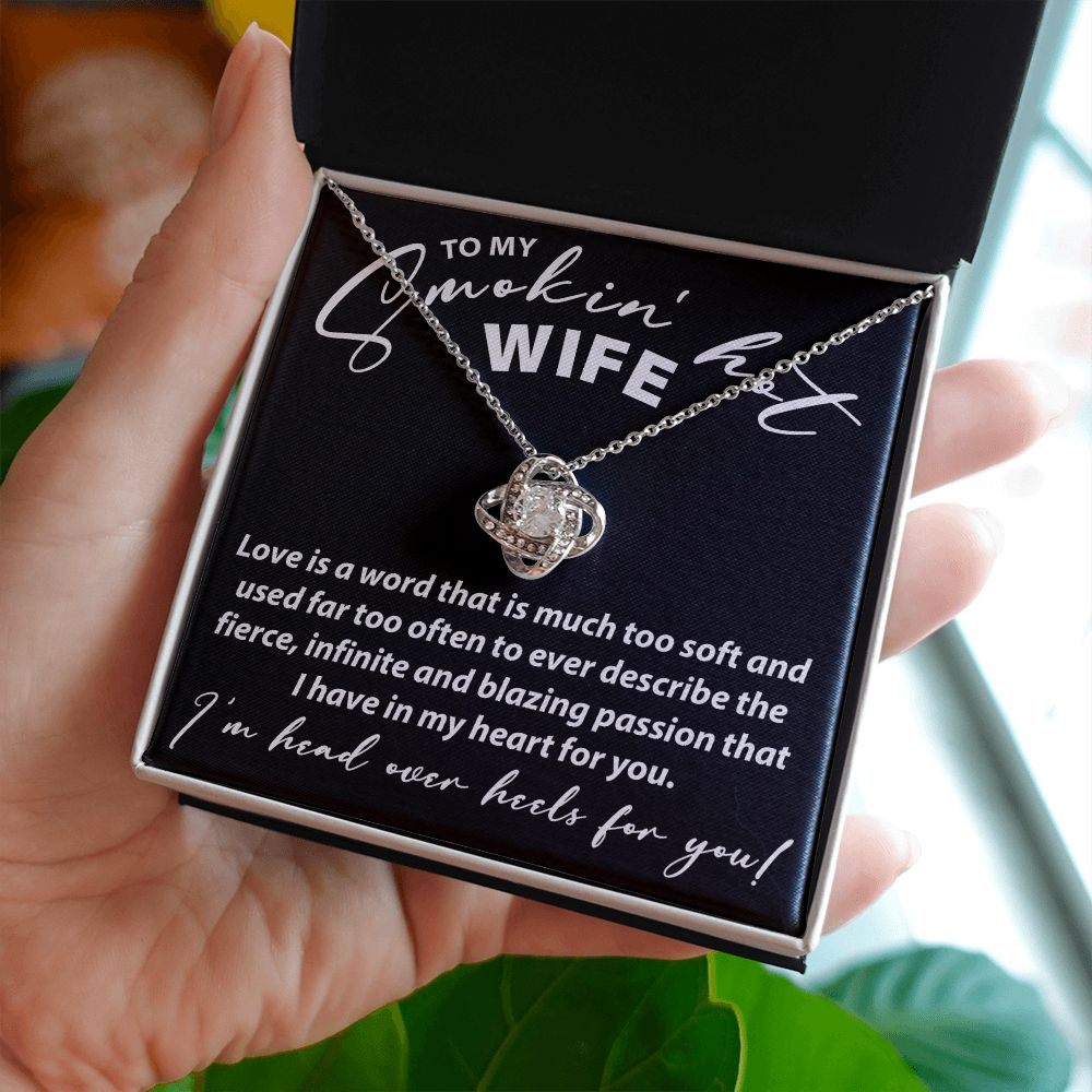 To My Smokin Hot Wife - Love Knot Necklace - JustFamilyThings
