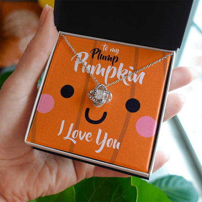 To My Plump Pumpkin, I Love You - Love Knot Necklace - JustFamilyThings