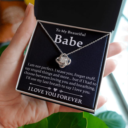 To My Beautiful Babe, I Am Not Perfect - Love Knot Necklace - JustFamilyThings