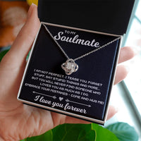 Load image into Gallery viewer, To My Soulmate, I Am Not Perfect - Love Knot Necklace - JustFamilyThings
