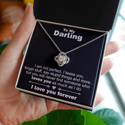 To My Darling, I am Not Perfect - Love Knot Necklace - JustFamilyThings