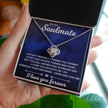 To My Soulmate, I Am Not Perfect - Love Knot Necklace - JustFamilyThings