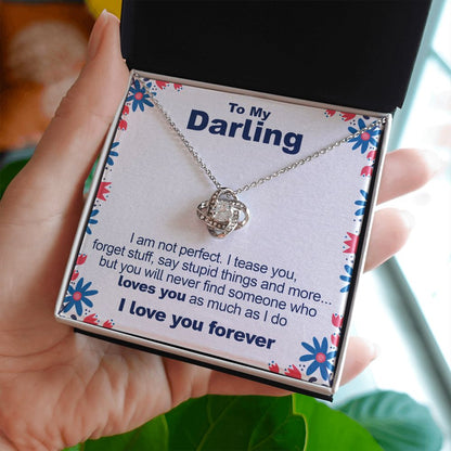 To My Darling, I'm Not Perfect - Love Knot Necklace - JustFamilyThings