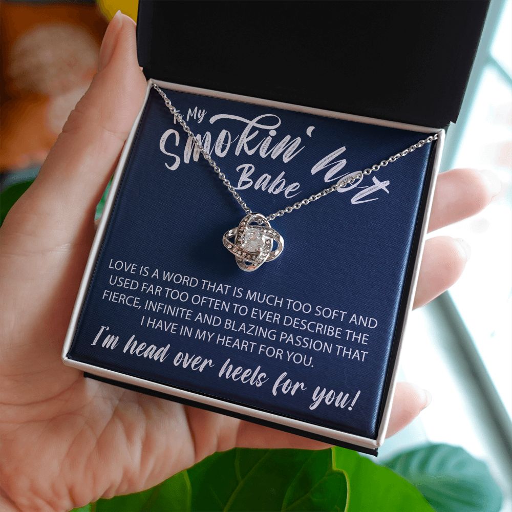 To My Smokin Hot Babe - Love Knot Necklace - JustFamilyThings