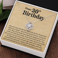 Load image into Gallery viewer, Happy 30th Birthday - May This Next Decade Be Filled - Love Knot Necklace - JustFamilyThings
