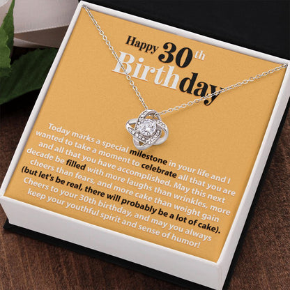 Happy 30th Birthday - Today Marks A Special Milestone - Love Knot Necklace - JustFamilyThings