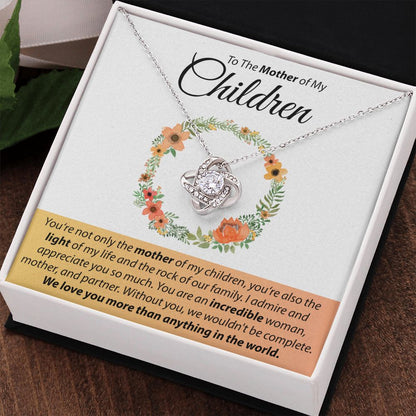 To The Mother Of My Children - Love Knot Necklace