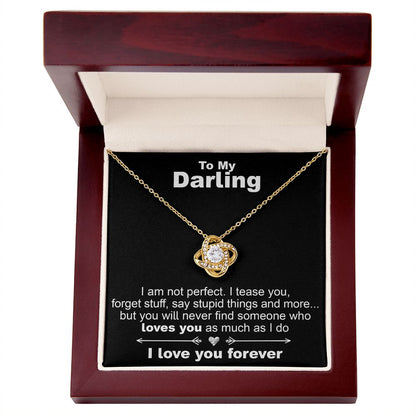 To My Darling, I am Not Perfect - Love Knot Necklace - JustFamilyThings