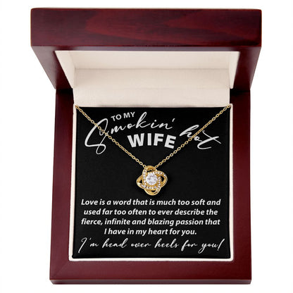 To My Smokin Hot Wife - Love Knot Necklace - JustFamilyThings