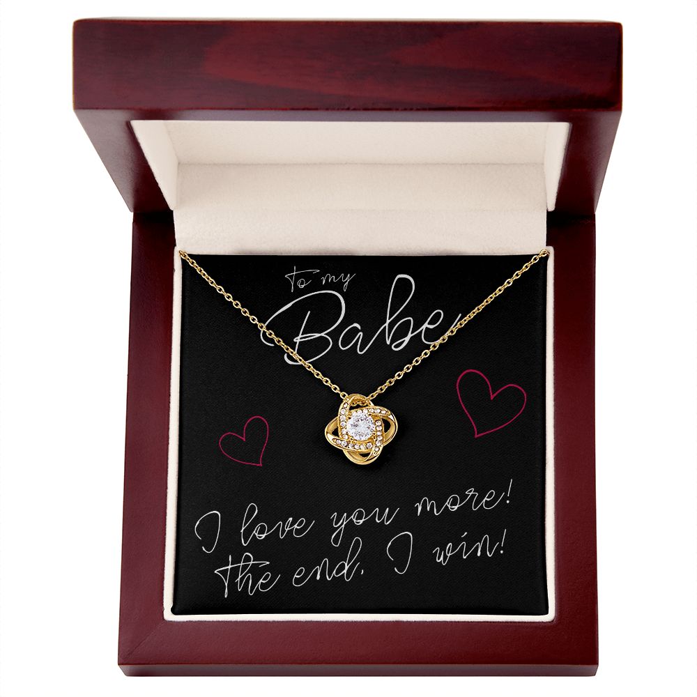 To My Babe, I Love You More - Love Knot Necklace - JustFamilyThings