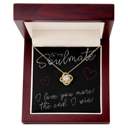 To My Soulmate, I Love You More - Love Knot Necklace - JustFamilyThings