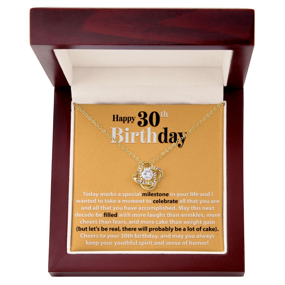 Happy 30th Birthday - Today Marks A Special Milestone - Love Knot Necklace - JustFamilyThings