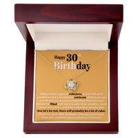 Load image into Gallery viewer, Happy 30th Birthday - Today Marks A Special Milestone - Love Knot Necklace - JustFamilyThings
