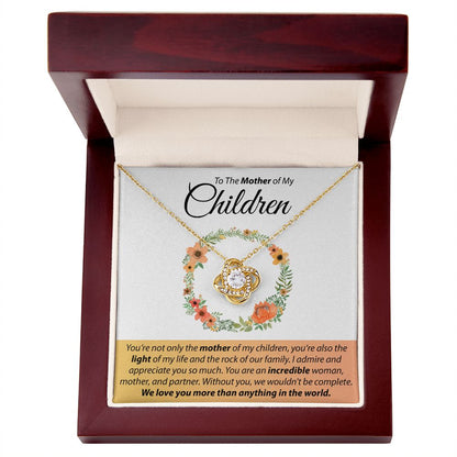 To The Mother Of My Children - Love Knot Necklace