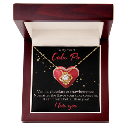 To My Sweet Cutie Pie - Love Knot Necklace - JustFamilyThings