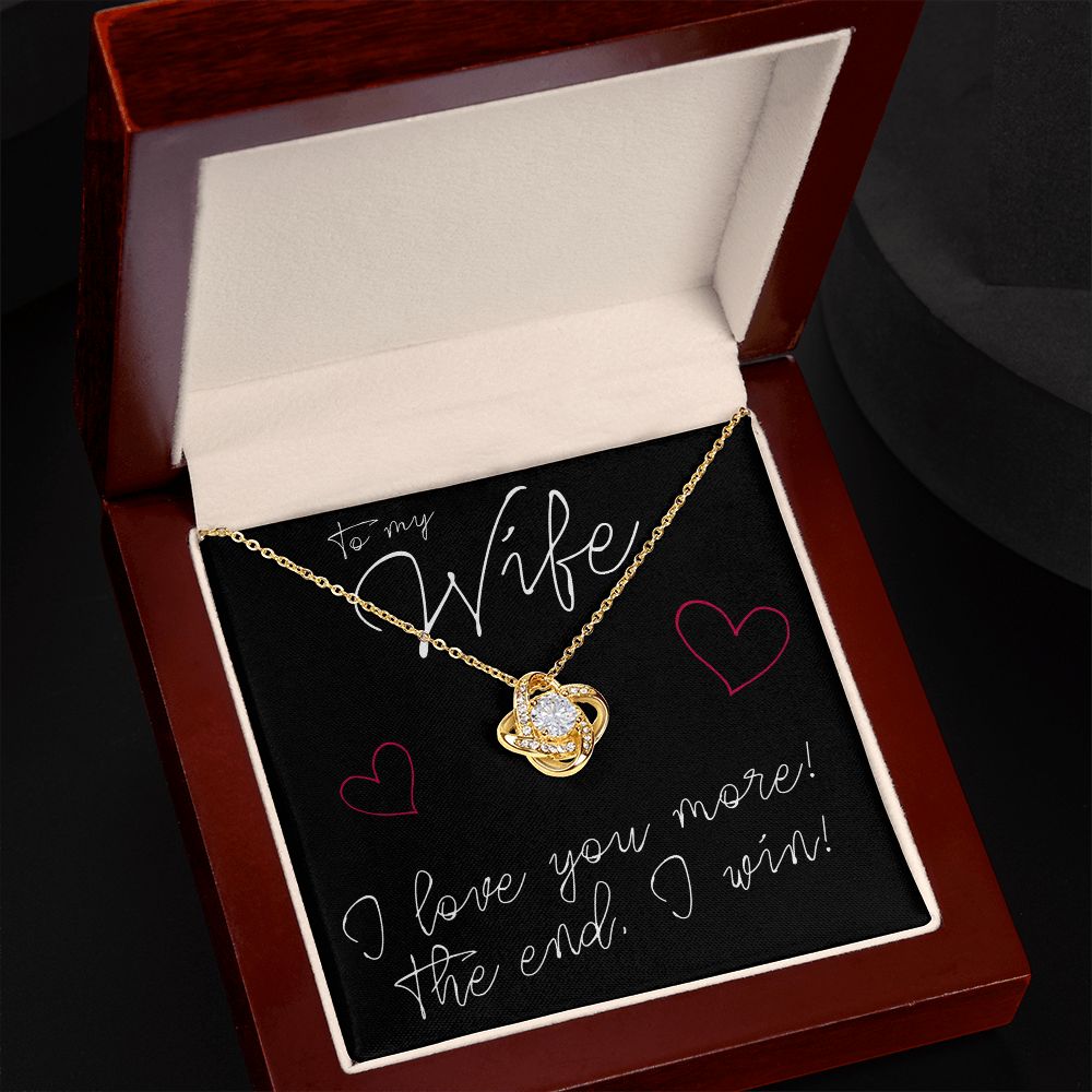 To My Wife, I Love You More - Love Knot Necklace - JustFamilyThings