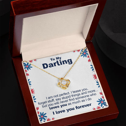To My Darling, I'm Not Perfect - Love Knot Necklace - JustFamilyThings