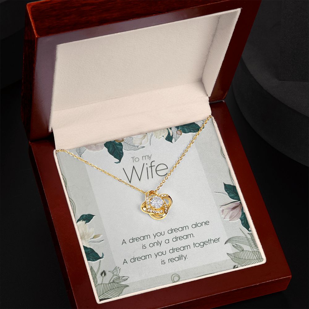 To My Wife, Dream Together - Love Knot Necklace - JustFamilyThings