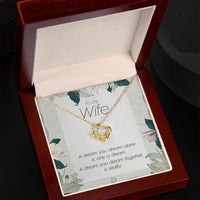 Load image into Gallery viewer, To My Wife, Dream Together - Love Knot Necklace - JustFamilyThings
