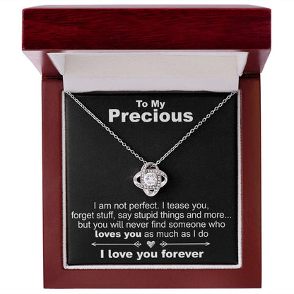 To My Precious, I Am Not Perfect - Love Knot Necklace - JustFamilyThings