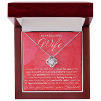 Load image into Gallery viewer, To My Wife - I May Not Be Perfect - Love Knot Necklace - JustFamilyThings
