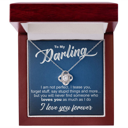 To My Darling - I Am Not Perfect - Love Knot Necklace - JustFamilyThings