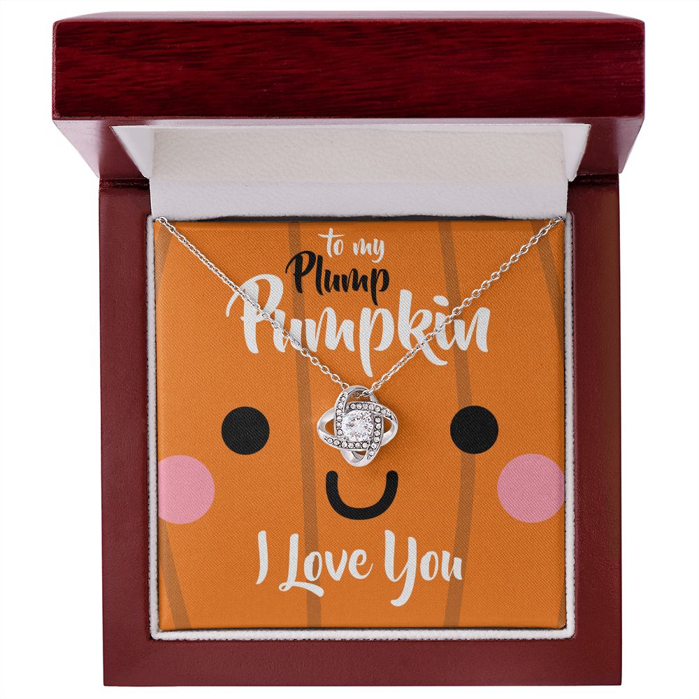 To My Plump Pumpkin, I Love You - Love Knot Necklace - JustFamilyThings