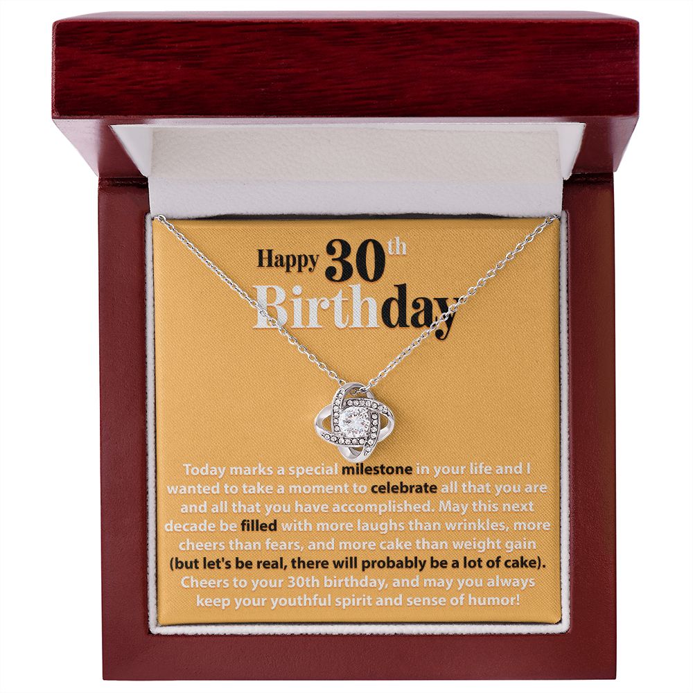 Happy 30th Birthday - Today Marks A Special Milestone - Love Knot Necklace - JustFamilyThings