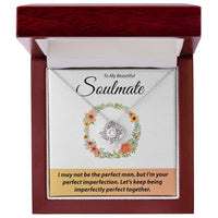 Load image into Gallery viewer, To My Beautiful Soulmate - I May Not Be The Perfect Man - Love Knot Necklace
