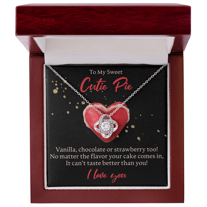 To My Sweet Cutie Pie - Love Knot Necklace - JustFamilyThings
