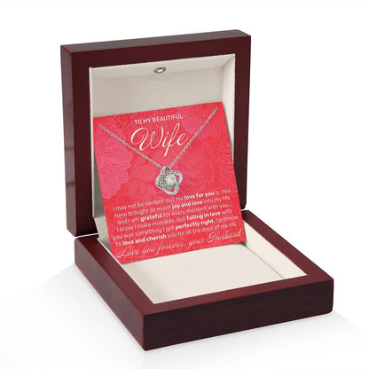 To My Wife - I May Not Be Perfect - Love Knot Necklace - JustFamilyThings