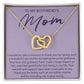 To My Boyfriends Mom - I Wanted To Take A Moment - Interlocking Hearts Necklace - JustFamilyThings