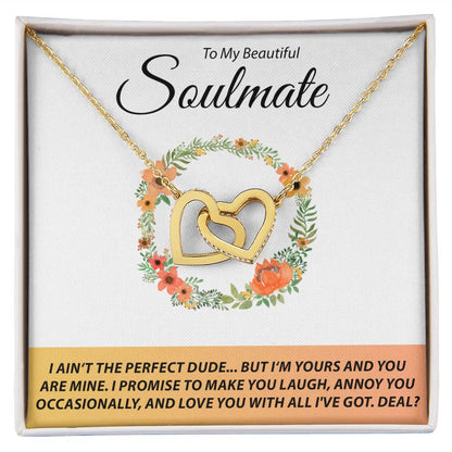 To My Beautiful Soulmate - I Ain't The Perfect Dude - Interlocking Hearts Necklace