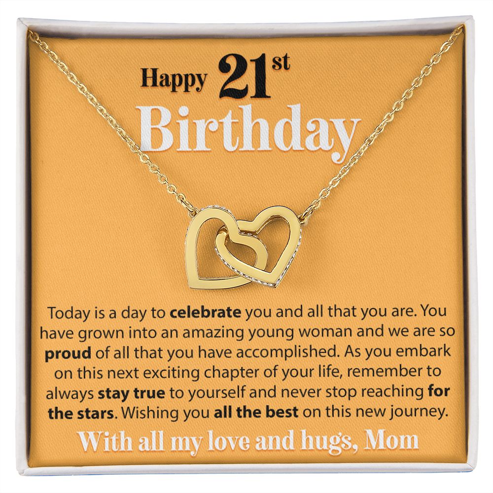 Happy 21st Birthday - Today Is A Day To Celebrate - Interlocking Hearts Necklace - JustFamilyThings