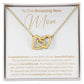 To The Amazing New Mom - Interlocking Hearts Necklace