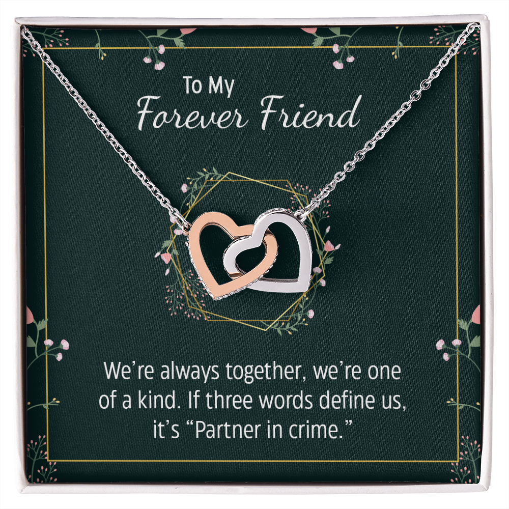To My Forever Friend, Best Friend - Interlocking Hearts Necklace - JustFamilyThings