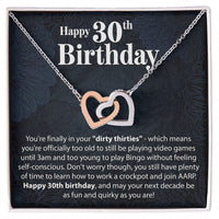 Load image into Gallery viewer, Happy 30th Birthday - You&#39;re Finally In Your Dirty Thirties - Interlocking Hearts Necklace - JustFamilyThings
