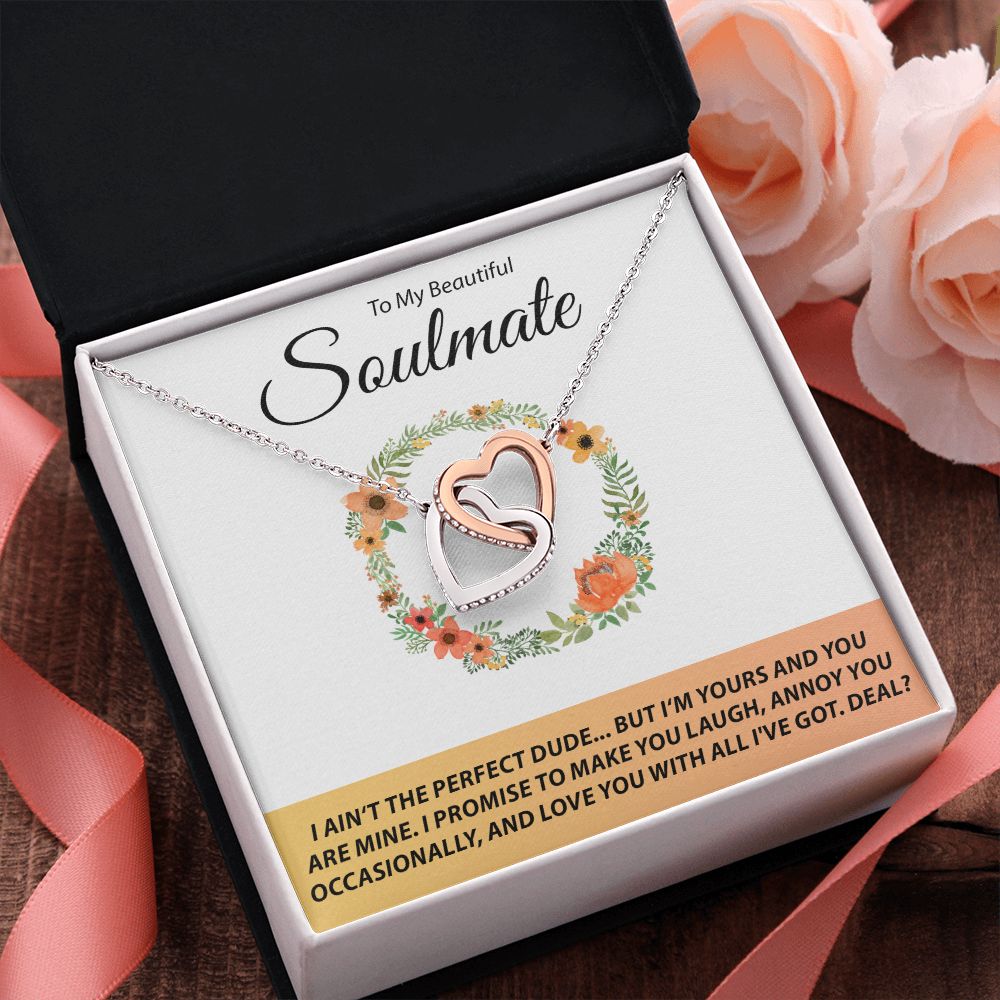 To My Beautiful Soulmate - I Ain't The Perfect Dude - Interlocking Hearts Necklace