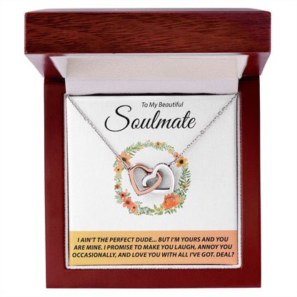 To My Beautiful Soulmate - I Ain't The Perfect Dude - Interlocking Hearts Necklace