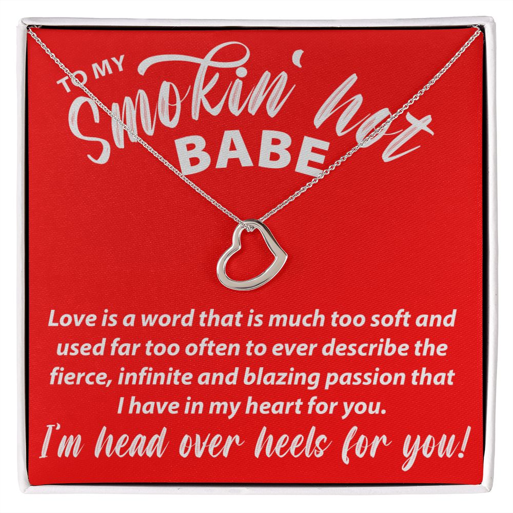 To My Smokin' Hot Babe - Delicate Heart Necklace - JustFamilyThings
