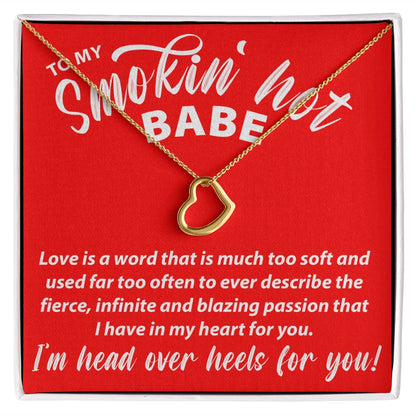 To My Smokin' Hot Babe - Delicate Heart Necklace - JustFamilyThings