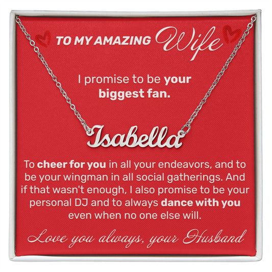 To My Amazing Wife - I Promise To Be Your Biggest Fan - Custom Name Necklace - JustFamilyThings