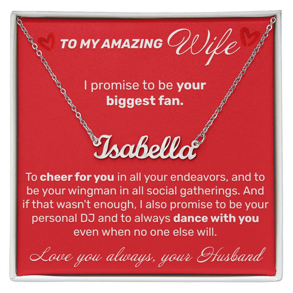 To My Amazing Wife - I Promise To Be Your Biggest Fan - Custom Name Necklace - JustFamilyThings
