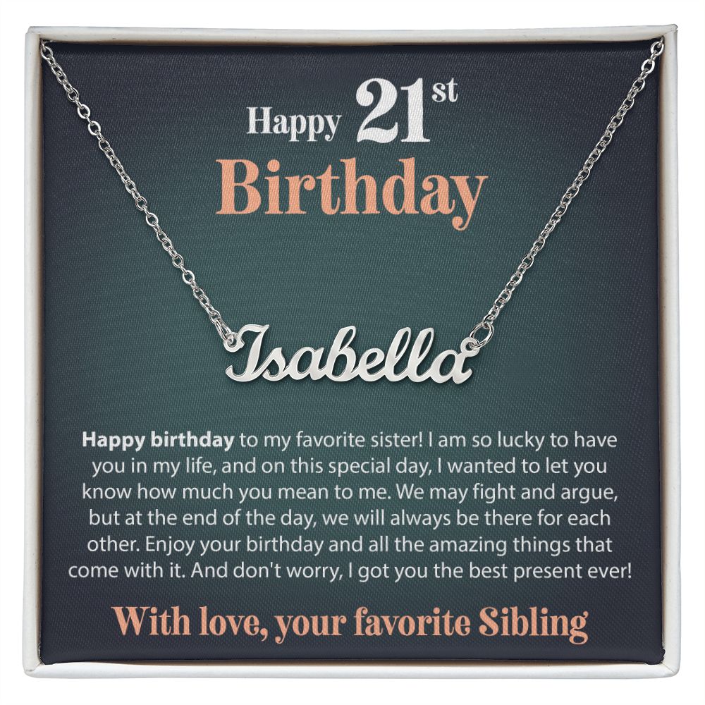 Happy 21st Birthday - From Sibling - Custom Name Necklace - JustFamilyThings