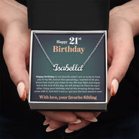 Load image into Gallery viewer, Happy 21st Birthday - From Sibling - Custom Name Necklace - JustFamilyThings
