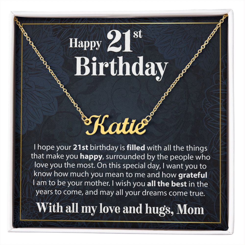 Happy 21st Birthday - From Mom - Custom Name Necklace - JustFamilyThings