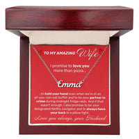 Load image into Gallery viewer, To My Amazing Wife - I Promise To Love You More Than Pizza - Custom Name Necklace - JustFamilyThings
